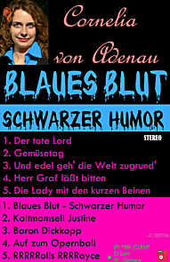 Cornelia von Adenau - Cassette Blaues Blut - Schwarzer Humor